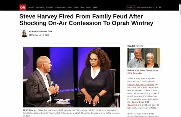 Um anúncio falso no Facebook que levou a um golpe alegou que Steve Harvey foi abruptamente expulso do Family Feud e demitido por fazer comentários no ar durante uma entrevista com Oprah Winfrey sobre um produto supostamente projetado para tratar a disfunção erétil chamado Canna Labs CBD Gummies